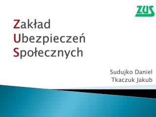 Z akład U bezpieczeń S połecznych