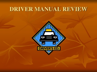 DRIVER MANUAL REVIEW