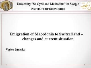 University  ” Ss Cyril and Methodius ”  in Skopje INSTITUTE OF ECONOMICS