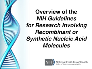 NIH Guidelines for Research Involving Recombinant or Synthetic Nucleic Acid Molecules