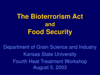 The Bioterrorism Act and Food Security