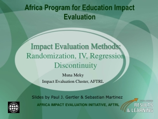 Impact Evaluation Methods:  Randomization, IV, Regression Discontinuity