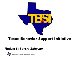 Module 5:  Severe Behavior