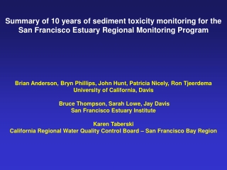 Contaminants entering the estuary attach  to particles which may then be deposited  as sediments