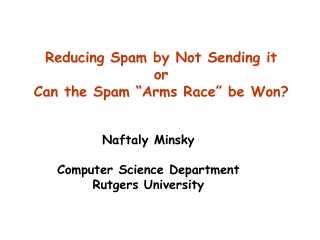 Naftaly Minsky Computer Science Department Rutgers University