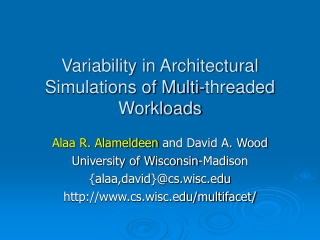 Variability in Architectural Simulations of Multi-threaded Workloads