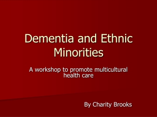 Dementia and Ethnic Minorities