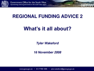 REGIONAL FUNDING ADVICE 2 What’s it all about?