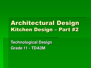 Architectural Design Kitchen Design – Part #2