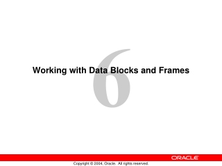 Working with Data Blocks and Frames