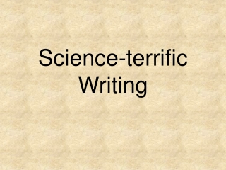 Science-terrific Writing