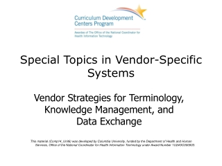 Special Topics in Vendor-Specific Systems