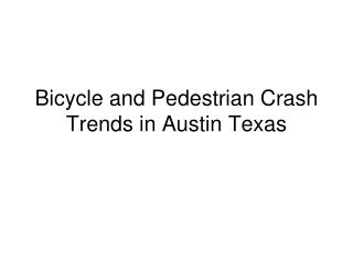 Bicycle and Pedestrian Crash Trends in Austin Texas