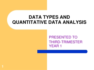 DATA TYPES AND QUANTITATIVE DATA ANALYSIS