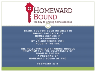 Thank you for your interest in Ending the cycle of  Homelessness In OUR COMMUNITY
