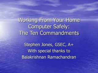 Working From Your Home Computer Safely: The Ten Commandments