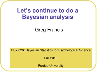 Let ’ s continue to do a Bayesian analysis