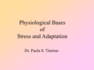 Physiological Bases  of  Stress and Adaptation