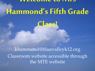 Welcome to Mrs Hammond’s Fifth Grade Class!