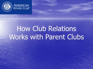 How Club Relations Works with Parent Clubs