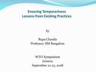 Ensuring Temporariness Lessons from Existing Practices