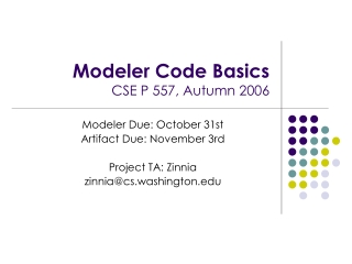 Modeler Code Basics CSE P 557, Autumn 2006