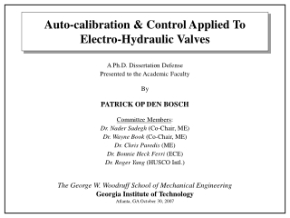 A Ph.D. Dissertation Defense  Presented to the Academic Faculty By PATRICK OP DEN BOSCH