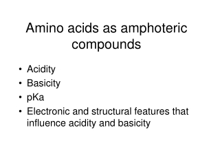 Amino acids as amphoteric compounds