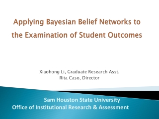 Applying Bayesian Belief Networks to the Examination of Student Outcomes