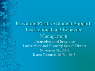 Providing Positive Student Support: Instructional and Behavior Management