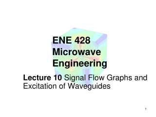 ENE 428 Microwave Engineering