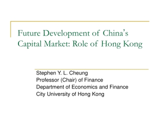 Future Development of China ’ s Capital Market: Role of Hong Kong