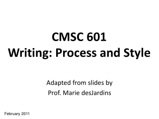 CMSC 601 Writing: Process and Style