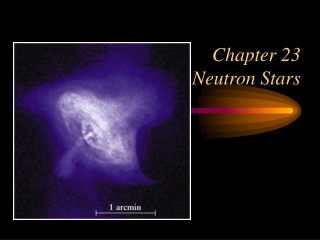 Chapter 23 Neutron Stars