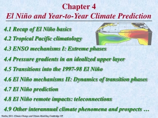 Chapter 4 El Ni ñ o and Year-to-Year Climate Prediction