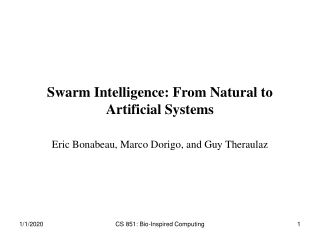 Swarm Intelligence: From Natural to Artificial Systems