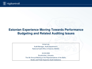 Estonian Experience Moving Towards Performance Budgeting and Related Auditing Issues