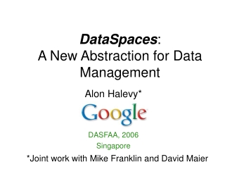DataSpaces : A New Abstraction for Data Management