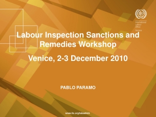 Labour Inspection Sanctions and Remedies Workshop Venice, 2-3 December 2010