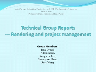 Technical Group Reports --- Rendering and project management