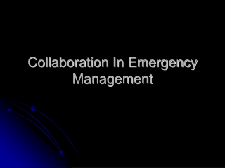 Collaboration In Emergency Management