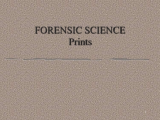 FORENSIC SCIENCE Prints