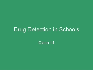 Drug Detection in Schools