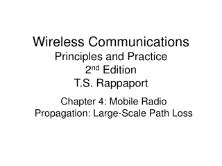Wireless Communications Principles and Practice 2 nd  Edition T.S. Rappaport
