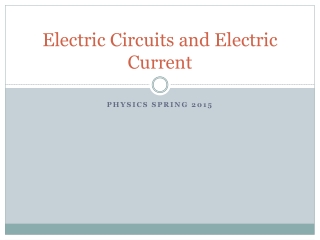 Electric Circuits and Electric Current