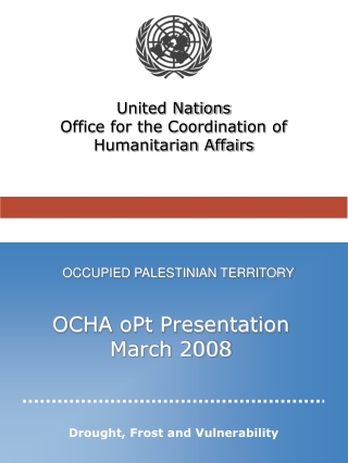 OCHA oPt Presentation March 2008