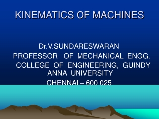 KINEMATICS OF MACHINES