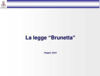 La legge “Brunetta” Maggio 2010