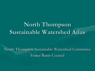 North Thompson Sustainable Watershed Atlas