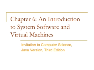 Chapter 6: An Introduction to System Software and Virtual Machines